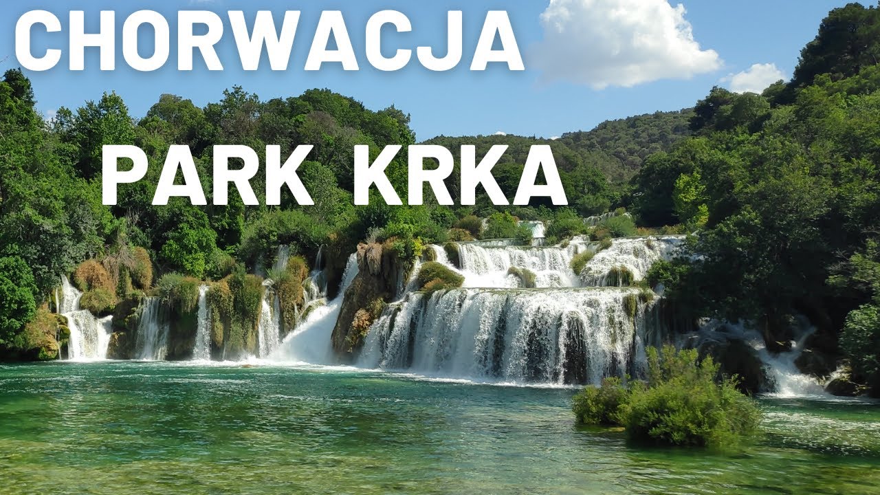 PARK NARODOWY KRKA W CHORWACJI - CZY WARTO?