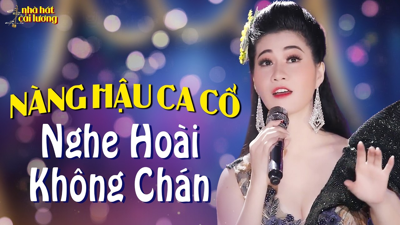 Nàng Hậu Ca Cổ Cải Lương Mai Phương Thảo Nghe Hoài KhôngChán🌟Ca Cổ Hơi Dài Hay Nhất🌟Nhà Hát Kiếp Tằm