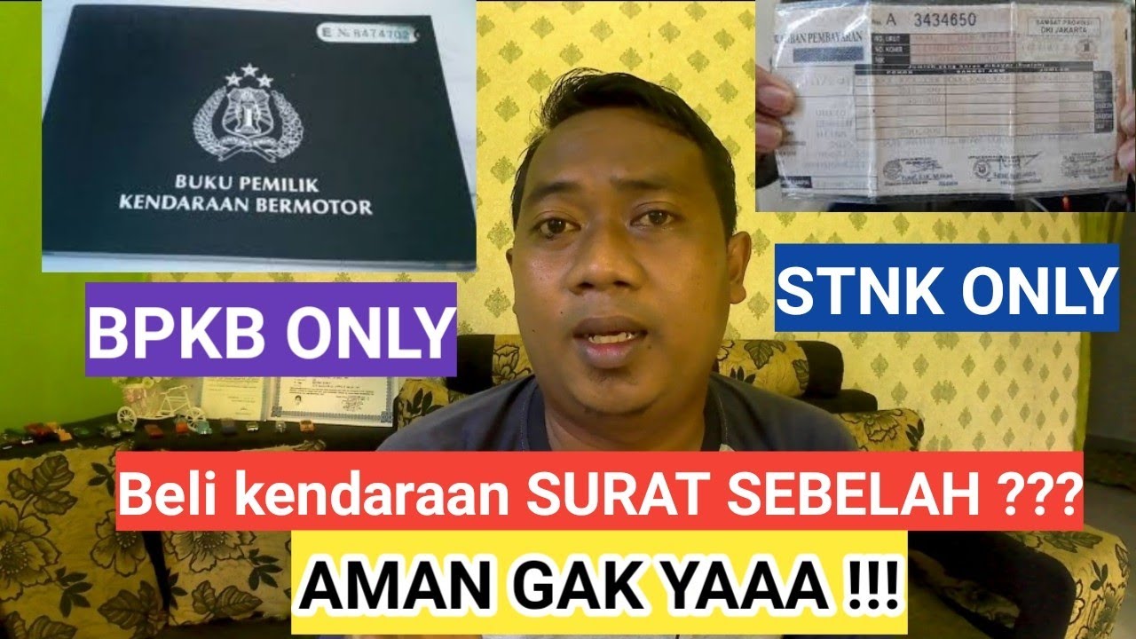 Resiko membeli kendaraan bermotor surat sebelah alias BPKB only dan STNK only