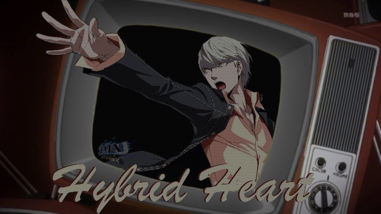 【HYBRID HEART】- A P4U2 Narukami CMV