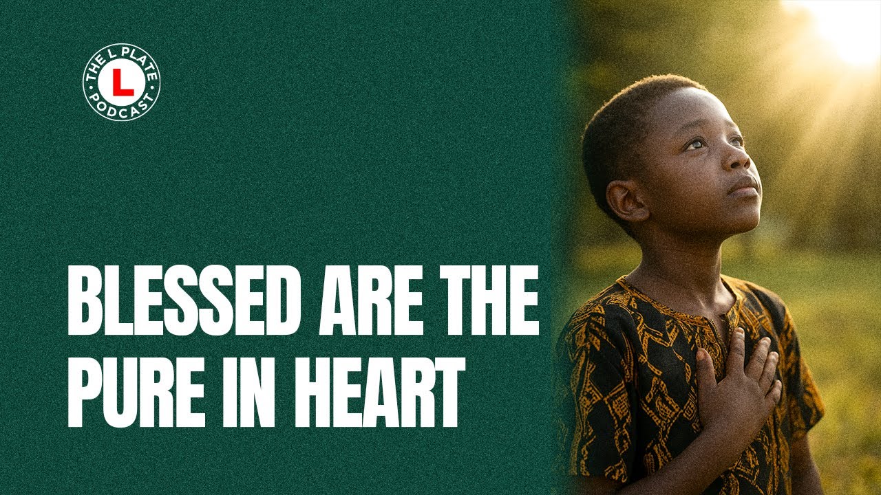 SERMON ON THE MOUNT: Blessed are the pure in heart.