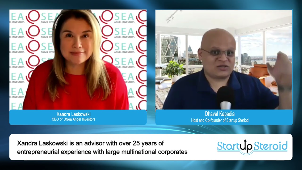 Xandra (Ortiz) Laskowski - Founder of OSEA Angel Investors - Full Interview with Startup Steroid