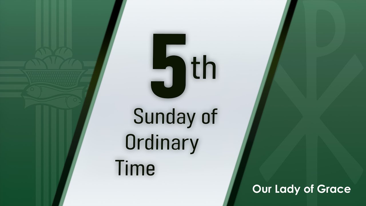 (Sunday 02/08/26, 10:30 AM) Fifth Sunday of Ordinary Time