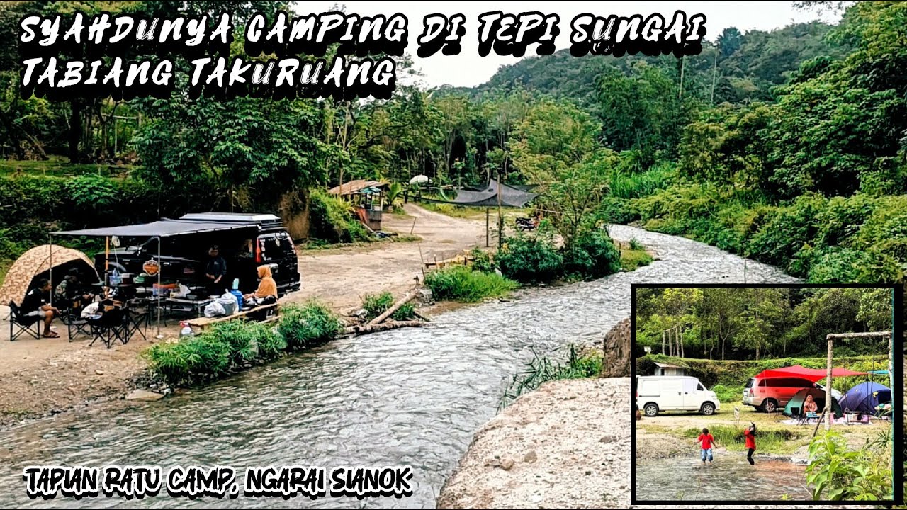Syahdunya Camping Di Tepi Sungai Tabiang Takuruang [Tapian Ratu Camp, Ngarai Sianok Bukittinggi]
