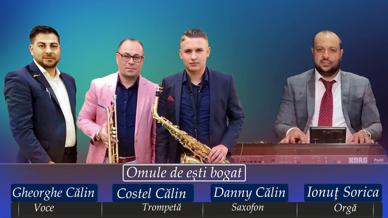 Gheorghe Calin, Costel Trompetistu, Danny Calin   Omule de esti bogat