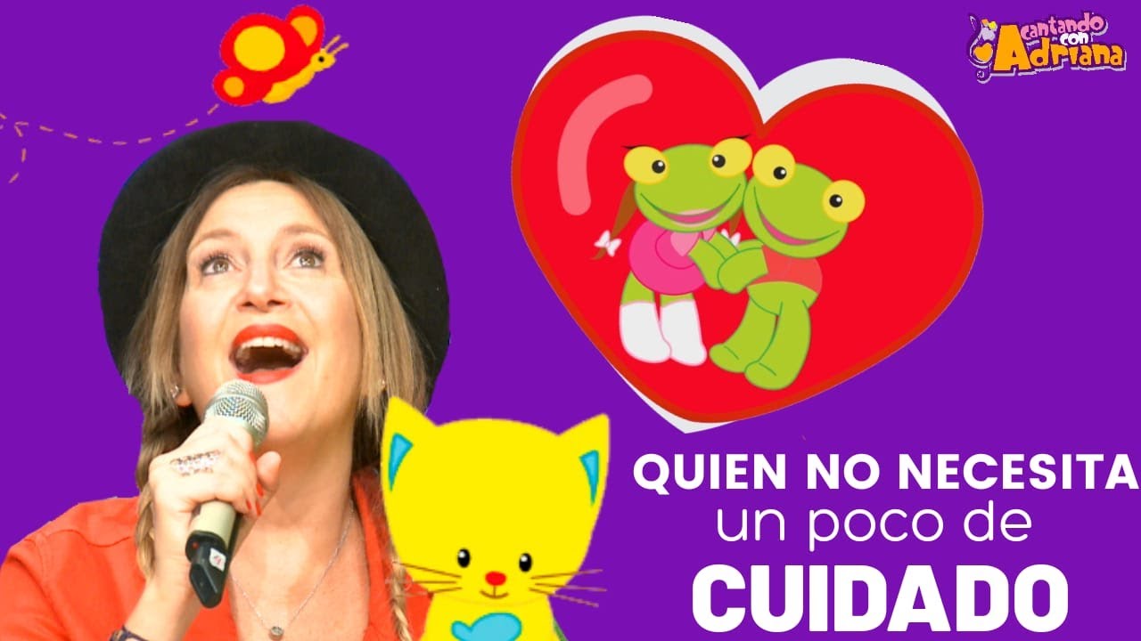 Quien no necesita un poco de cuidado - Cantando con Adriana
