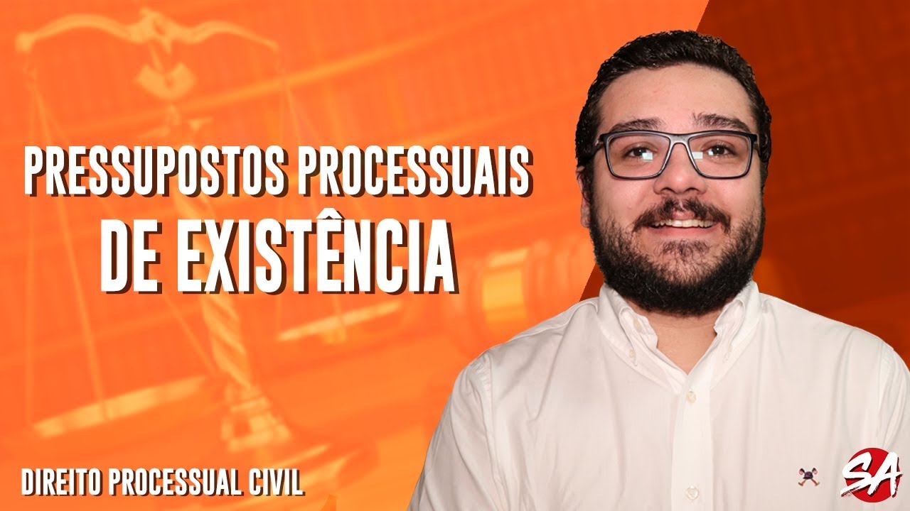 PRESSUPOSTOS PROCESSUAIS DE EXISTÊNCIA | Processo | Direito Processual Civil - AULA 3