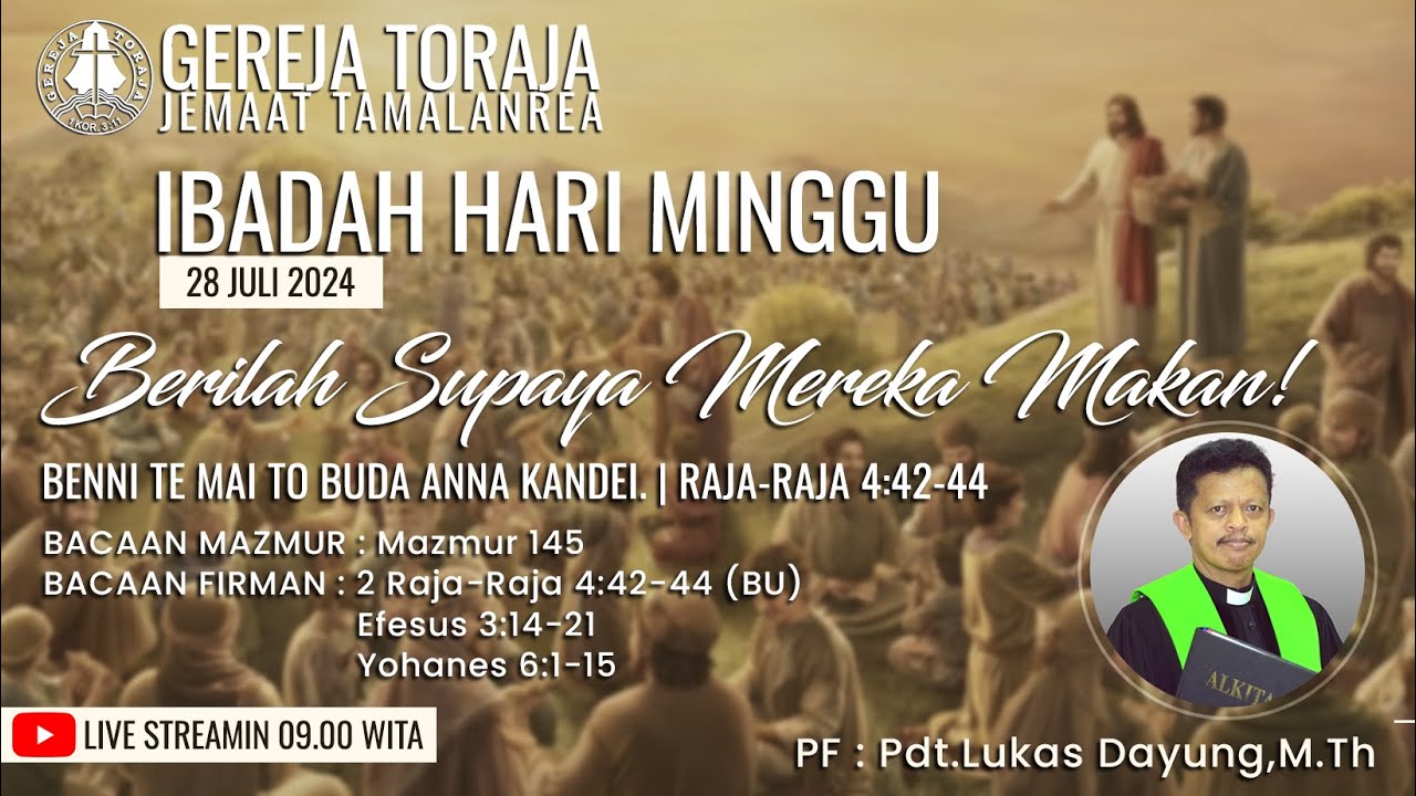 Ibadah Minggu, 28 Juli 2024  |  Gereja Toraja Jemaat Tamalanrea