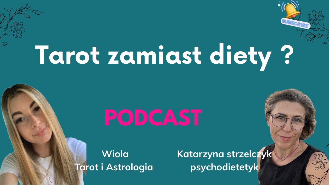 #84 Tarot w dietetyce ?Jak pracować z emocjami zamiast samą dietą - Wiola, tarot i astrologia