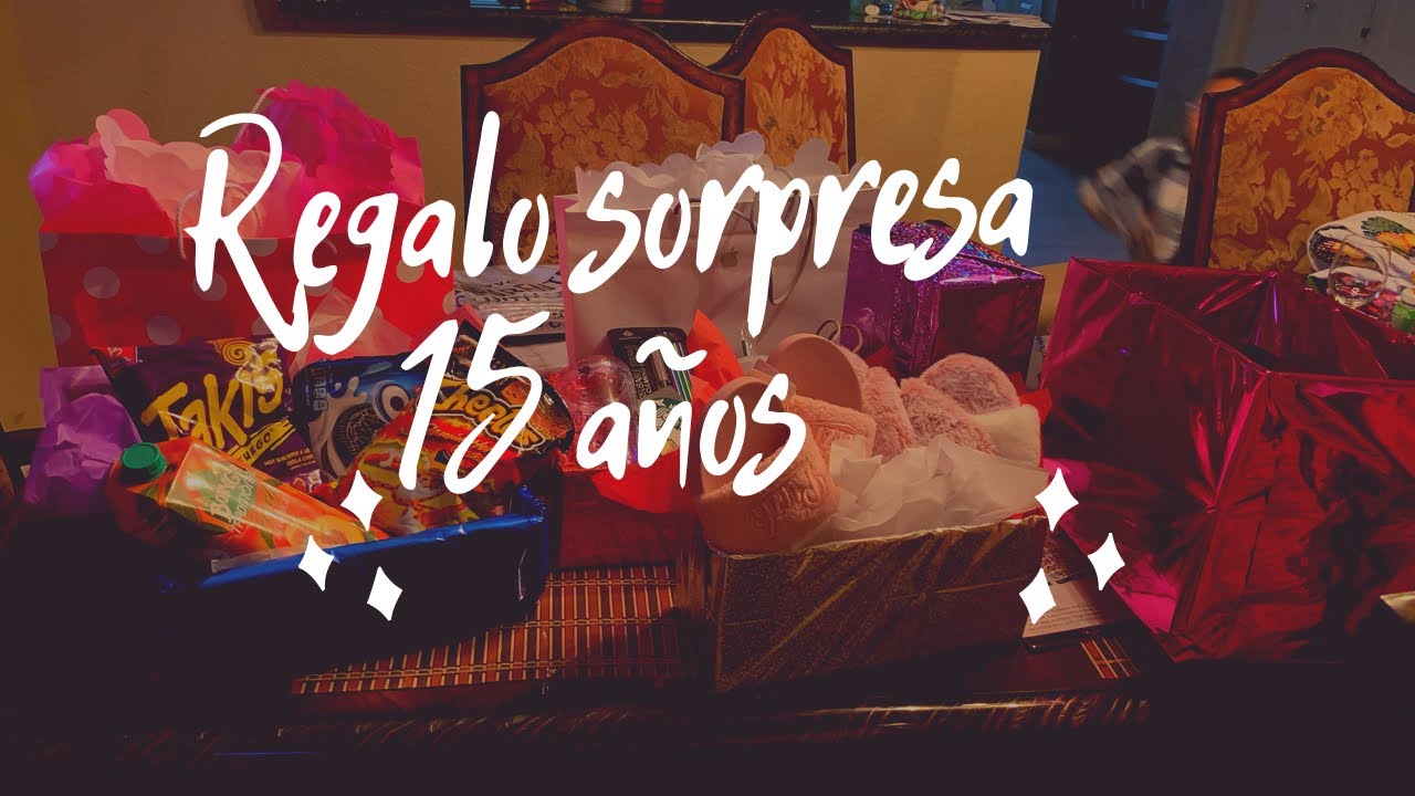 Regalo sorpresa XV a&ntilde;os | Ideas regalo sorpresa 15 a&ntilde;os | regalo sorpresa quincea&ntilde;era