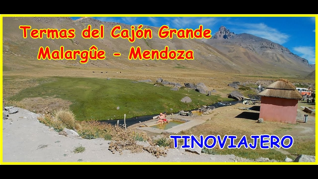 Termas del Cajón Grande - Mendoza