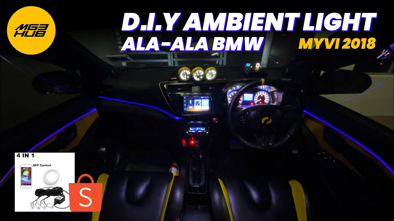 D.I.Y AMBIENT LIGHT | MYVI 2018