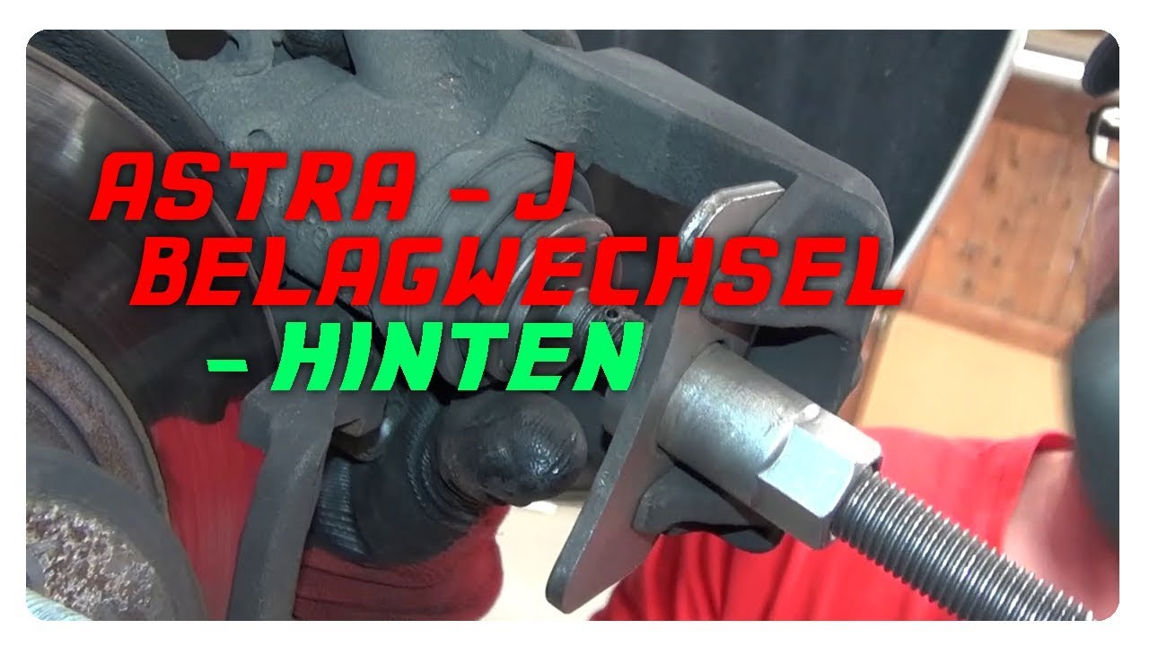 Astra J - Bremsbelagwechsel hinten 2.0 CDTI