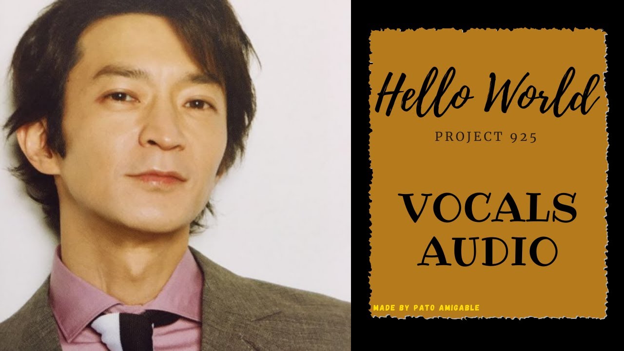 津田健次郎 HELLO WORLD - Vocals Audio