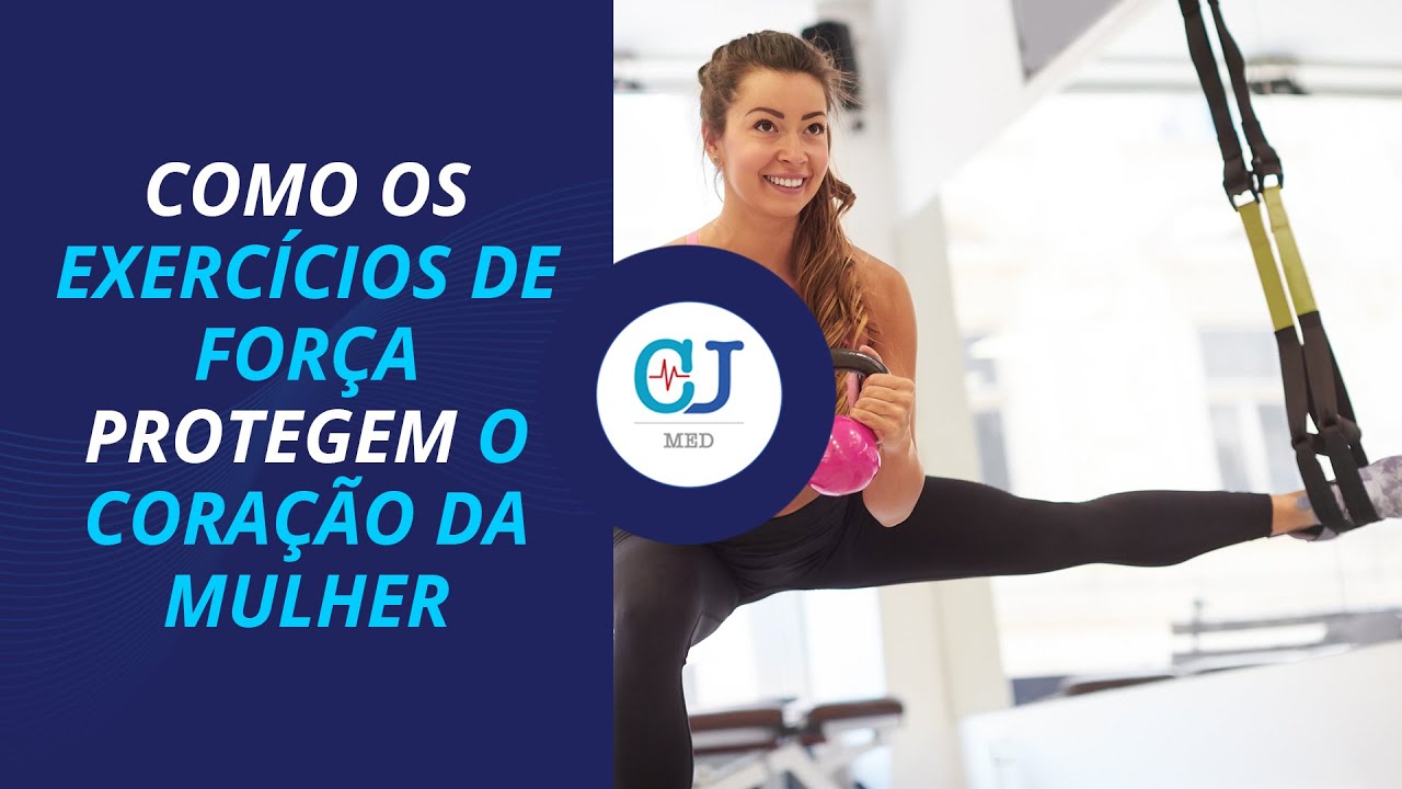 Cardiologista responde: como os exerc&iacute;cios de for&ccedil;a protegem o cora&ccedil;&atilde;o da mulher