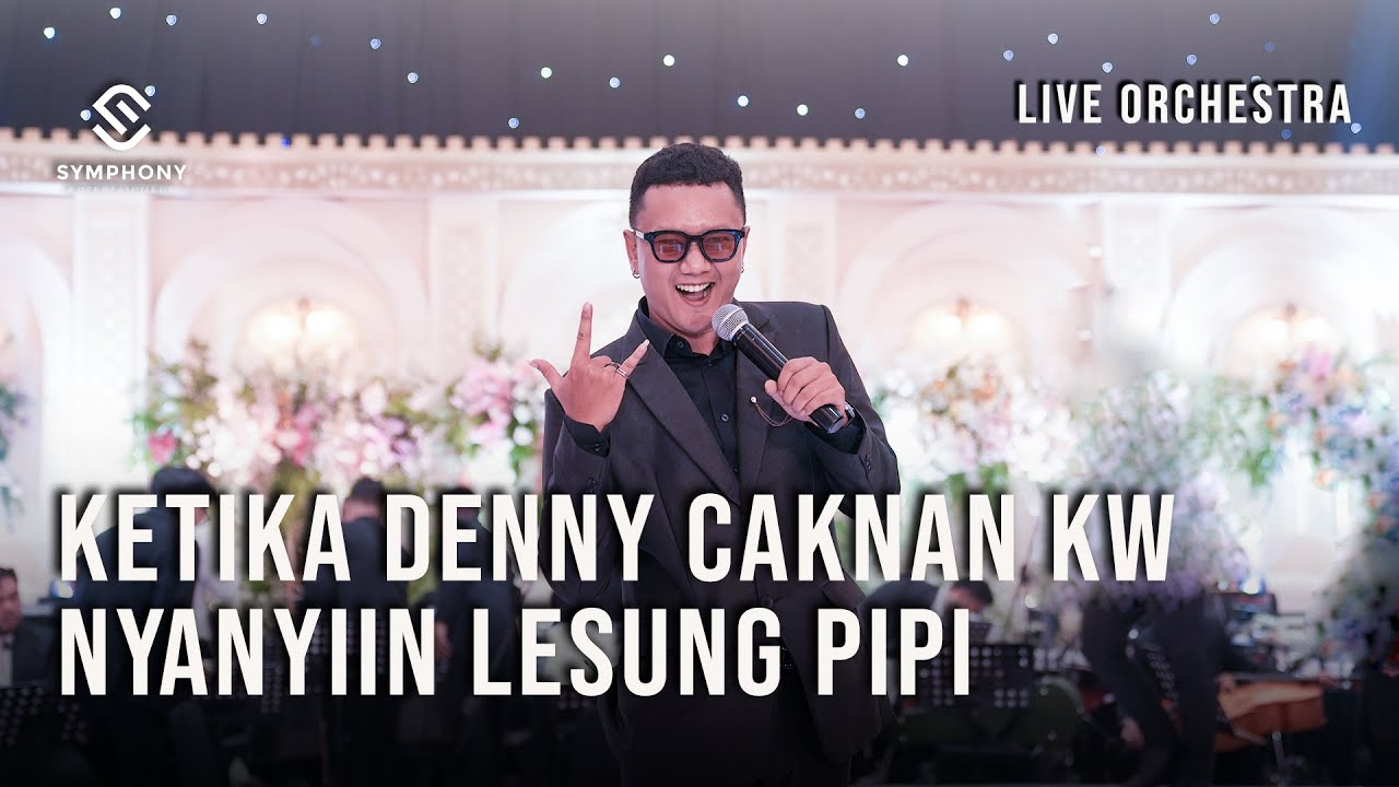 LESUNG PIPI  (COVER) | RAIM LAODE |  ORCHESTRA VERSION | LIVE WEDDING  | SYMPHONY ENTERTAINMENT