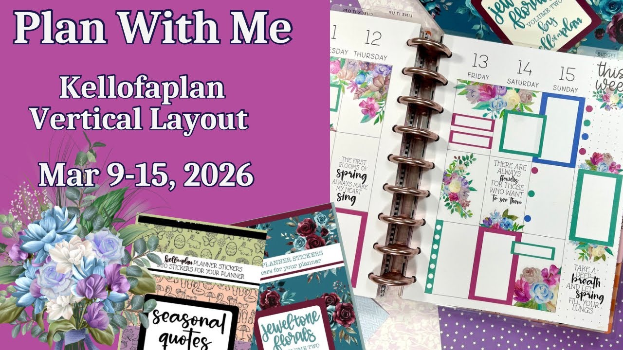 VERTICAL LAYOUT PLAN WITH ME | MAR 9-15 | CATCHALL | KELLOFAPLAN PLANNER | JEWEL TONE FLORALS SPREAD