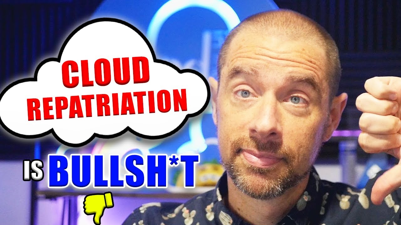 Cloud Repatriation is Real and it Doesn't Matter