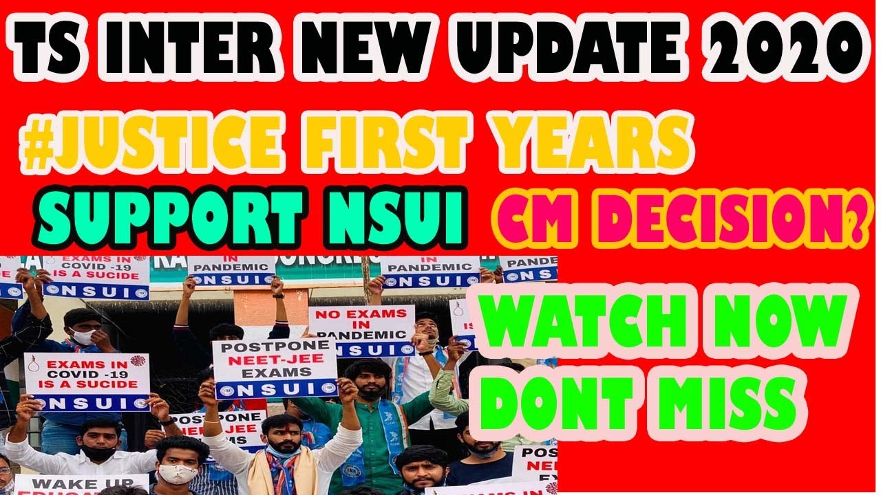 || TS INTER NEW UPDATE 2020 || #JUSTICEFORFIRSTYEARS || SUPPORT NSUI CM DECISION WHAT ? PLEASE WATCH