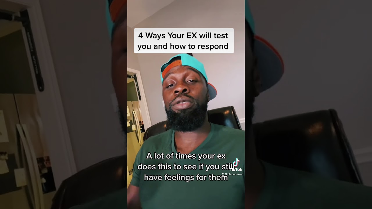 4 ways your EX tests you after a breakup and how to respond