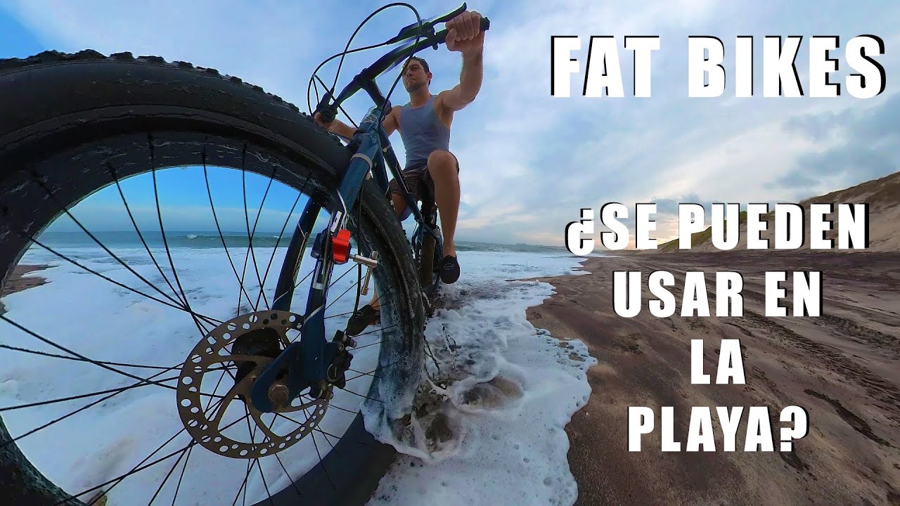 ¿UNA FAT BIKE SE PUEDE USAR EN LA PLAYA?