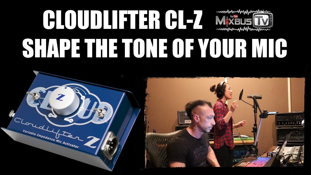 Микрофонный активатор Cloudlifter CL-Z Tone Shaping: измените тон ваших микрофонов SM7B для вокал...