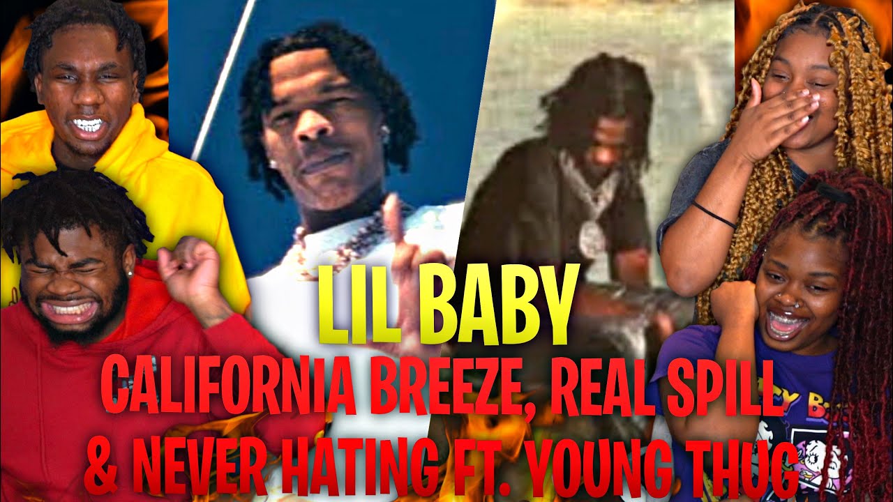 HE SNAPPED ON ALL 3! Lil Baby - California Breeze, Real Spill, Never Hating Ft. Young Thug |REACTION