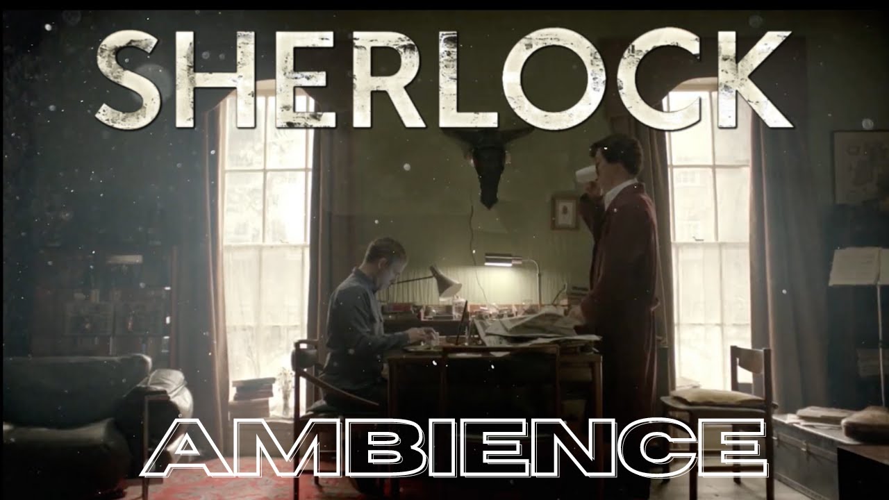 BBC Sherlock & John's Study Session | ASMR Ambience 🕵️ 📚 📖