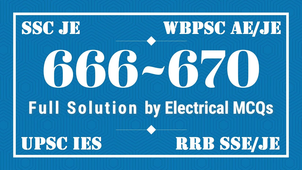 MCQ for JE Electrical | AE Electrical (666-670)