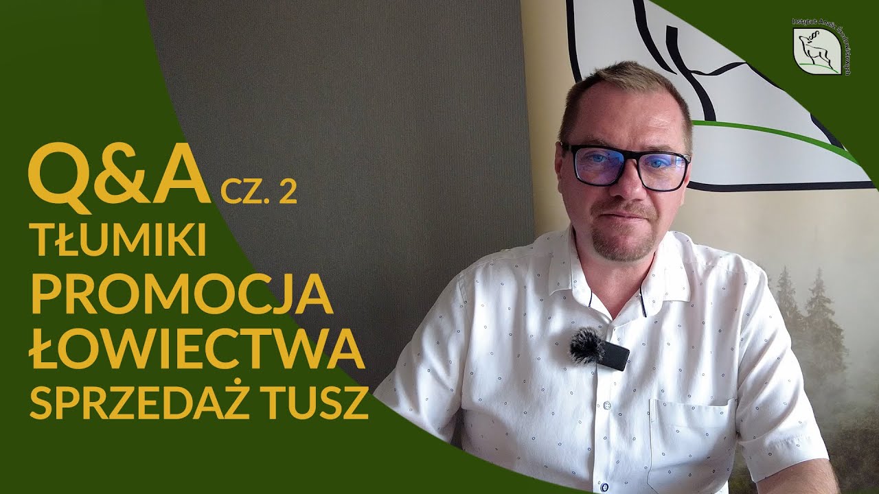 Q&A cz. 2 Tłumiki, Promocja łowiectwa, sprzedaż tusz