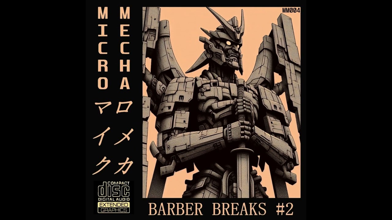 MICROMECHA - Barber Breaks #2 [Barber Beats | Downtempo Breakbeats | Chopped And Screwed]