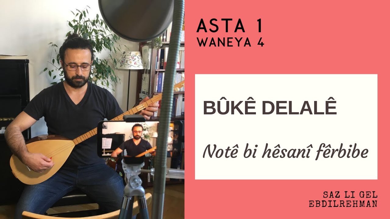Bûkê delalê, Kûrsa fêrbûna Saz'ê, Asta 1, Waneya 4 .تعليم البزق للمبتدئين