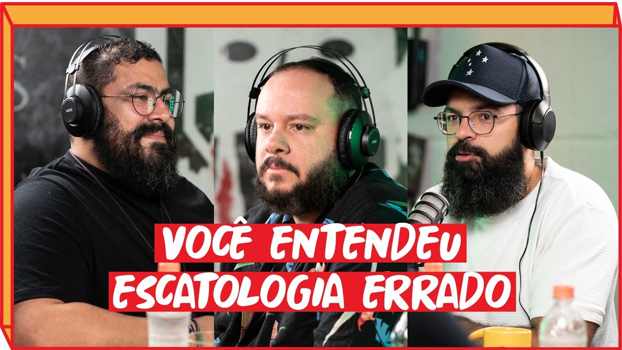 VOCÊ ENTENDEU ESCATOLOGIA ERRADO - Podcast Copiando Jesus