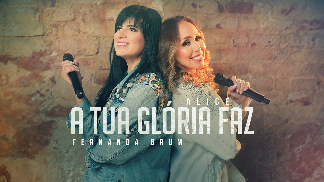 Alice e Fernanda Brum - A Tua Glória Faz (Ao Vivo) #MKNetwork
