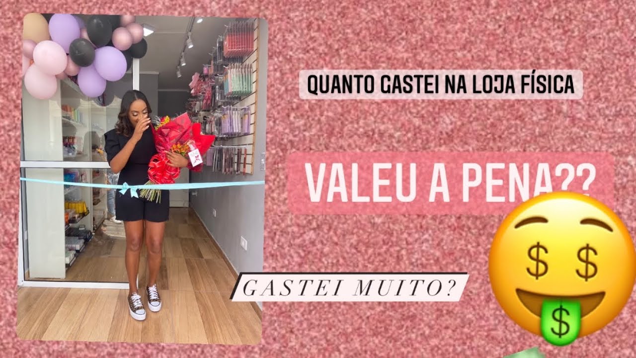 Quanto gastei para montar loja física de Make?