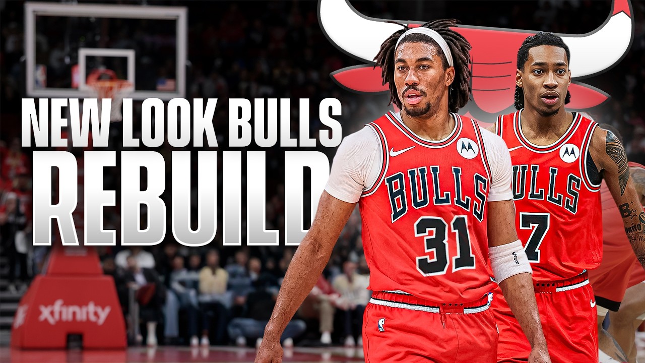 New Look Chicago Bulls Rebuild