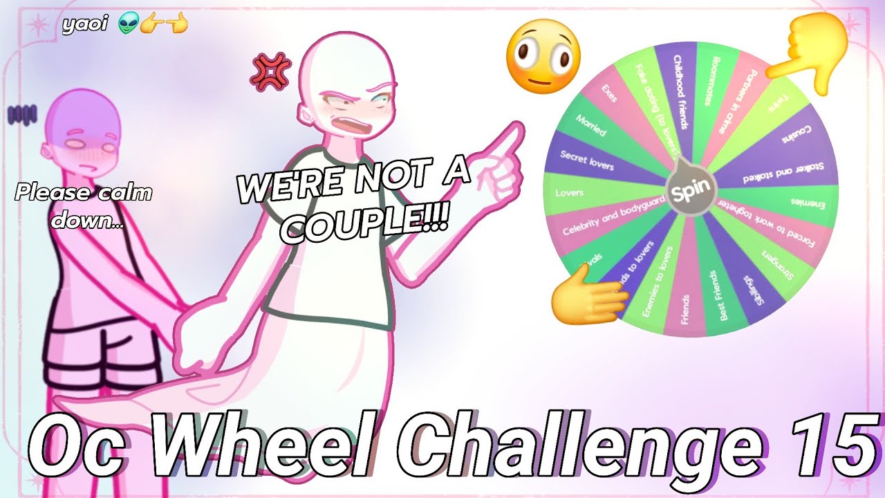 Oc Wheel Challenge - Fake dating edition 😨💕❓️ ||Part 15||