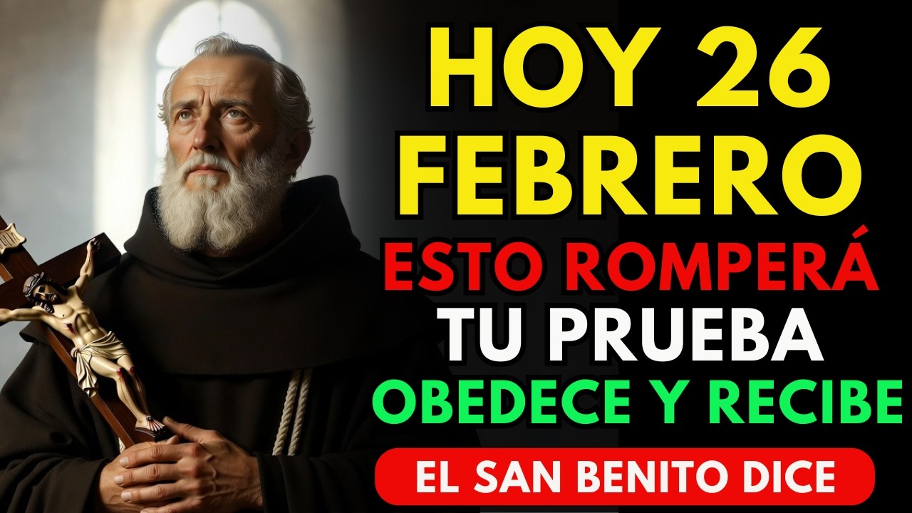 🚨 HOY 14 DE FEBRERO DE 2026, SE DEFINE TU MILAGRO | SAN BENITO ORDENA QUE ABRAS ESTO