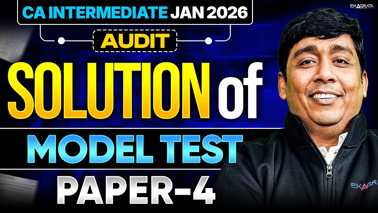 Ca Inter | Audit | Jan 26 | Solution of Model Test Paper 4 Adv. Jayesh Bhandari