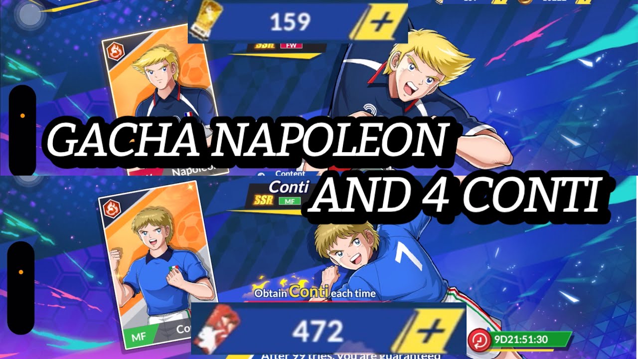 GACHA NAPOLEON AND 4 CONTI DUPE! 472 RED TICKET & 159 GOLDEN TICKET. CAPTAIN TSUBASA: ACE