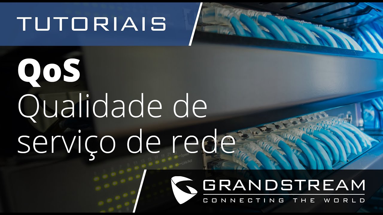 Tutoriais - Qualidade de serviço de rede (QoS)