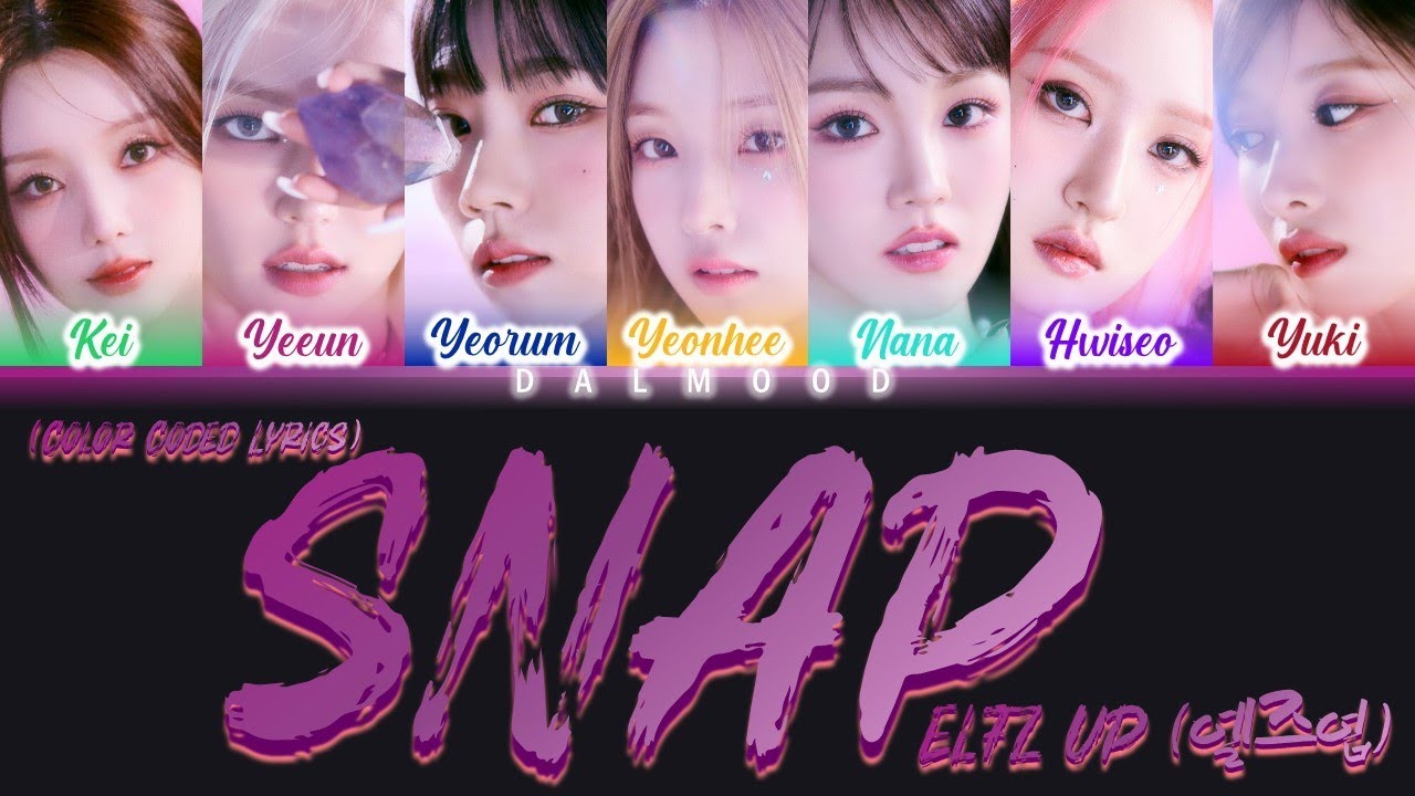 EL7Z UP (엘즈업) - SNAP [Color Coded Lyrics Han|Rom|Eng]