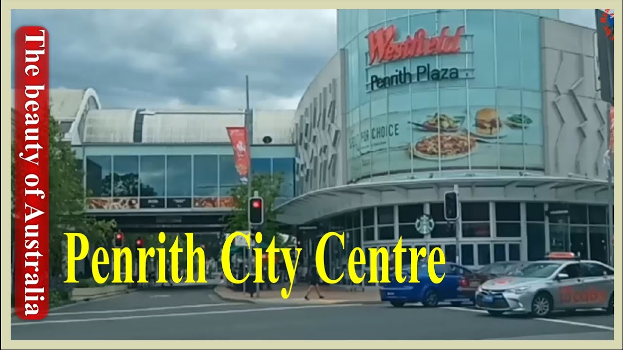 Penrith Sydney Australia | Driving around Penrith city centre through the unique eyes- AUPK TV