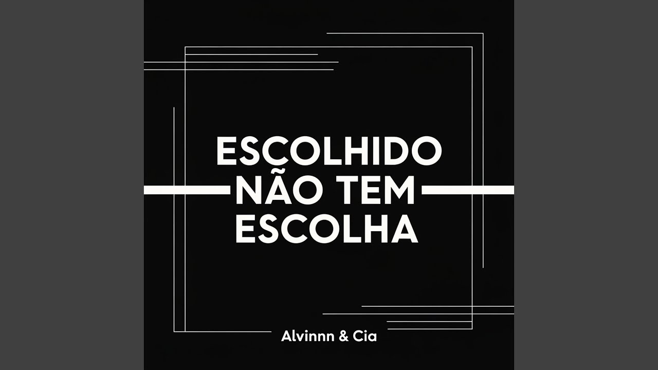 Escolhido Não Tem Escolha
