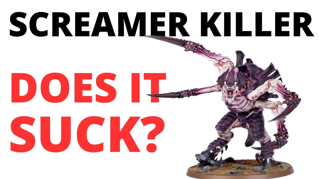 Screamer Killer - is it a BAD Unit in 40K? Tyranids Codex Unit Reivew