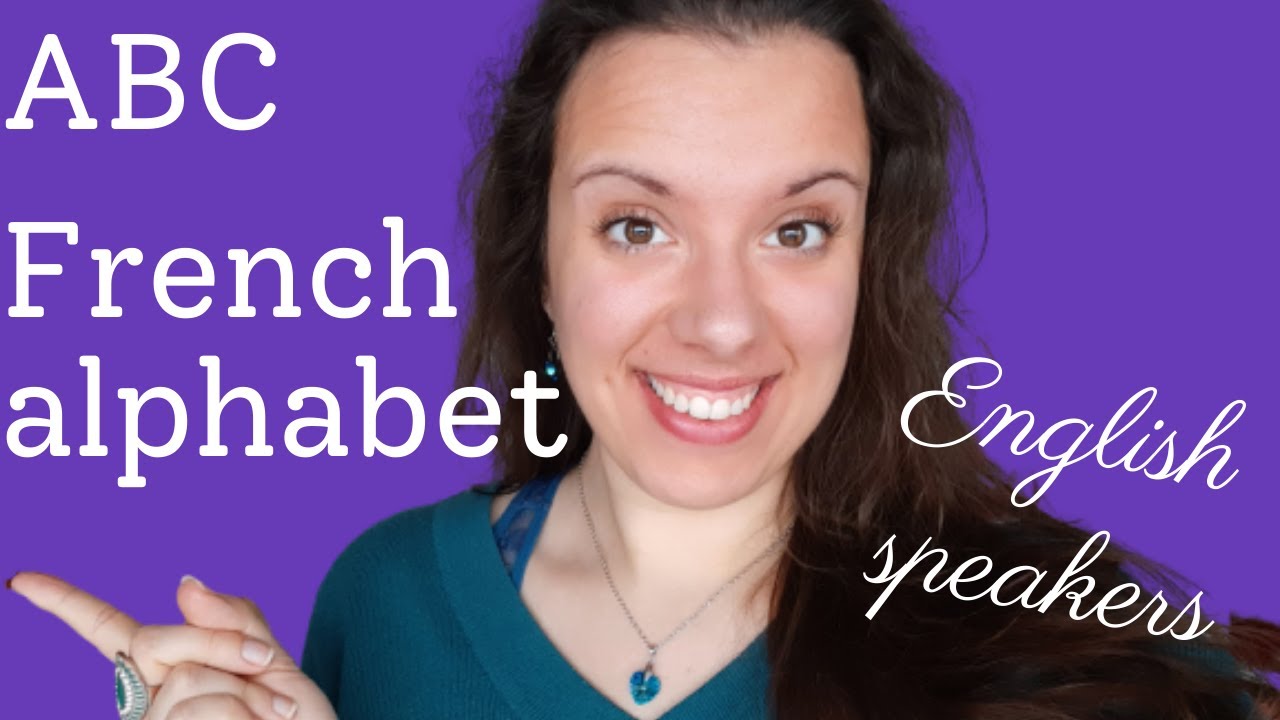 How to pronounce French alphabet for English speakers