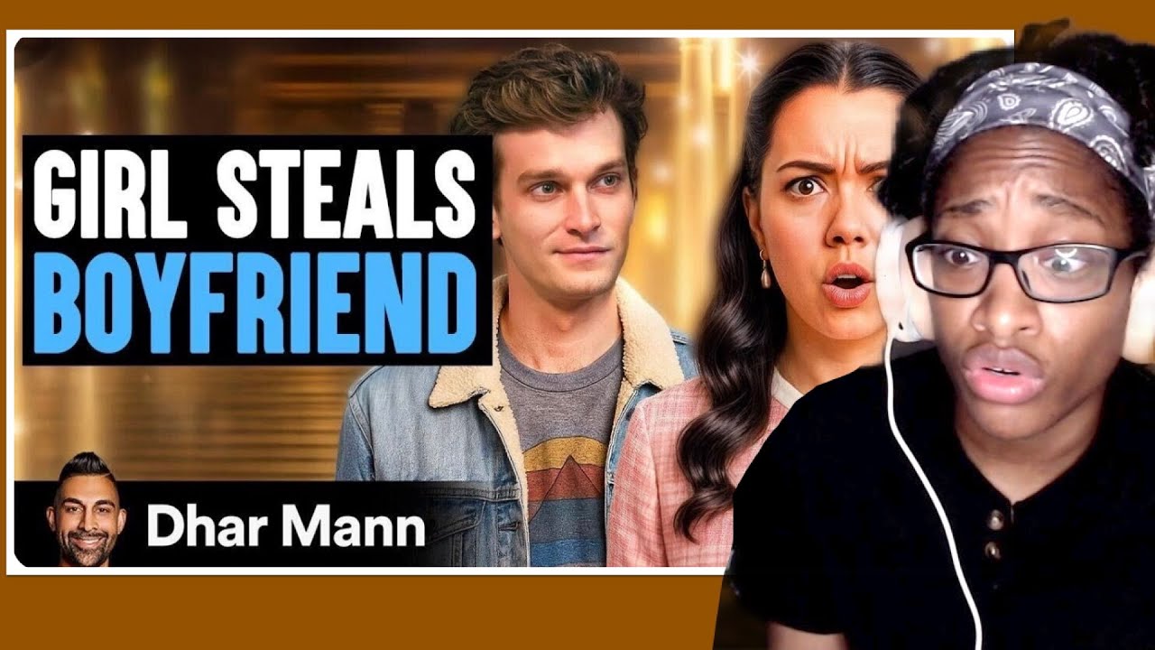GIRL STEALS Boy From His Girlfriend| Dhar Mann Reaction