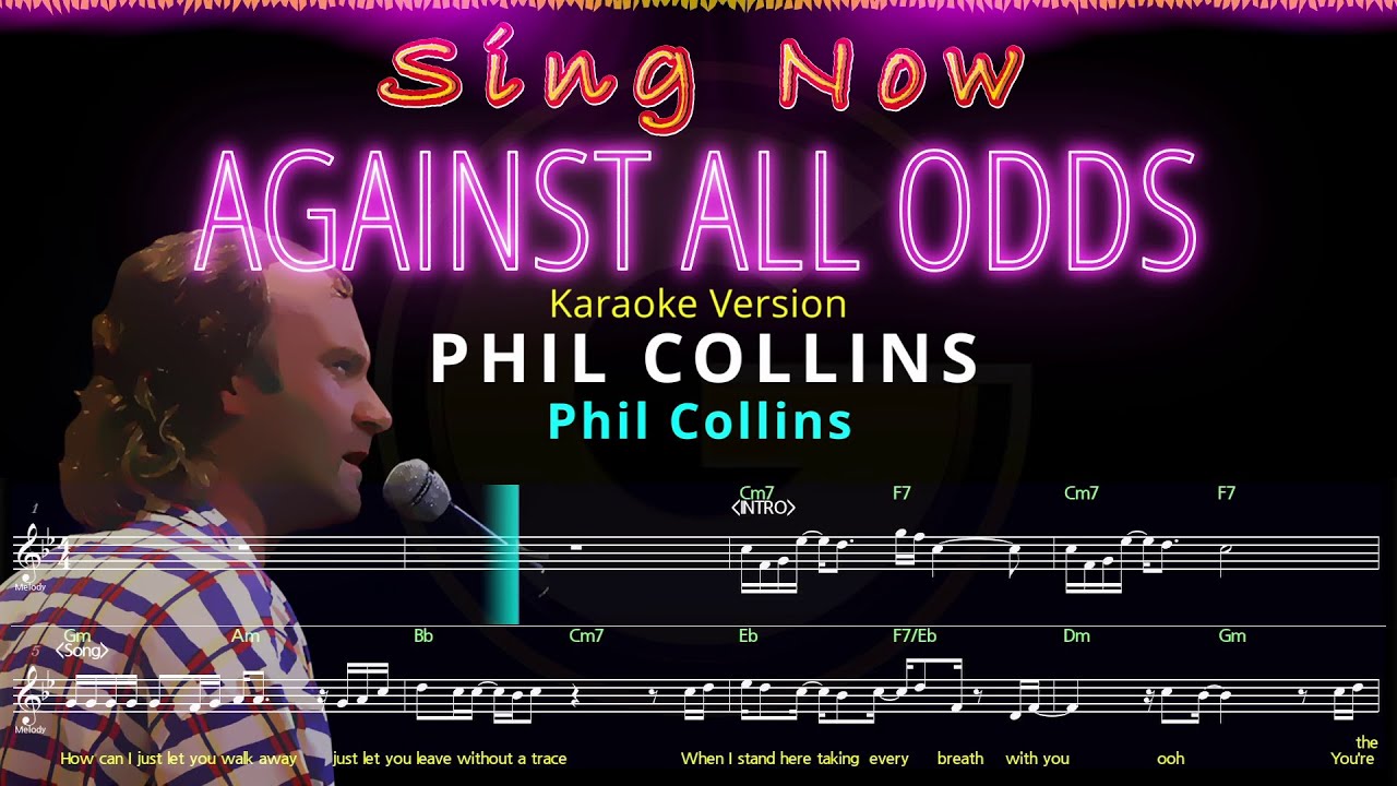 AGAINST ALL ODDS by PHIL COLLINS - No Vocals + Synced Lyrics, Music Visualizer & Lead Sheet