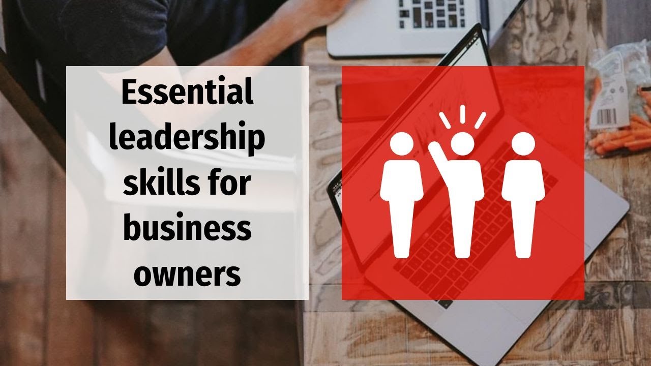 Essential leadership skills for business owners // KD Professional Accounting Calgary Business Tips