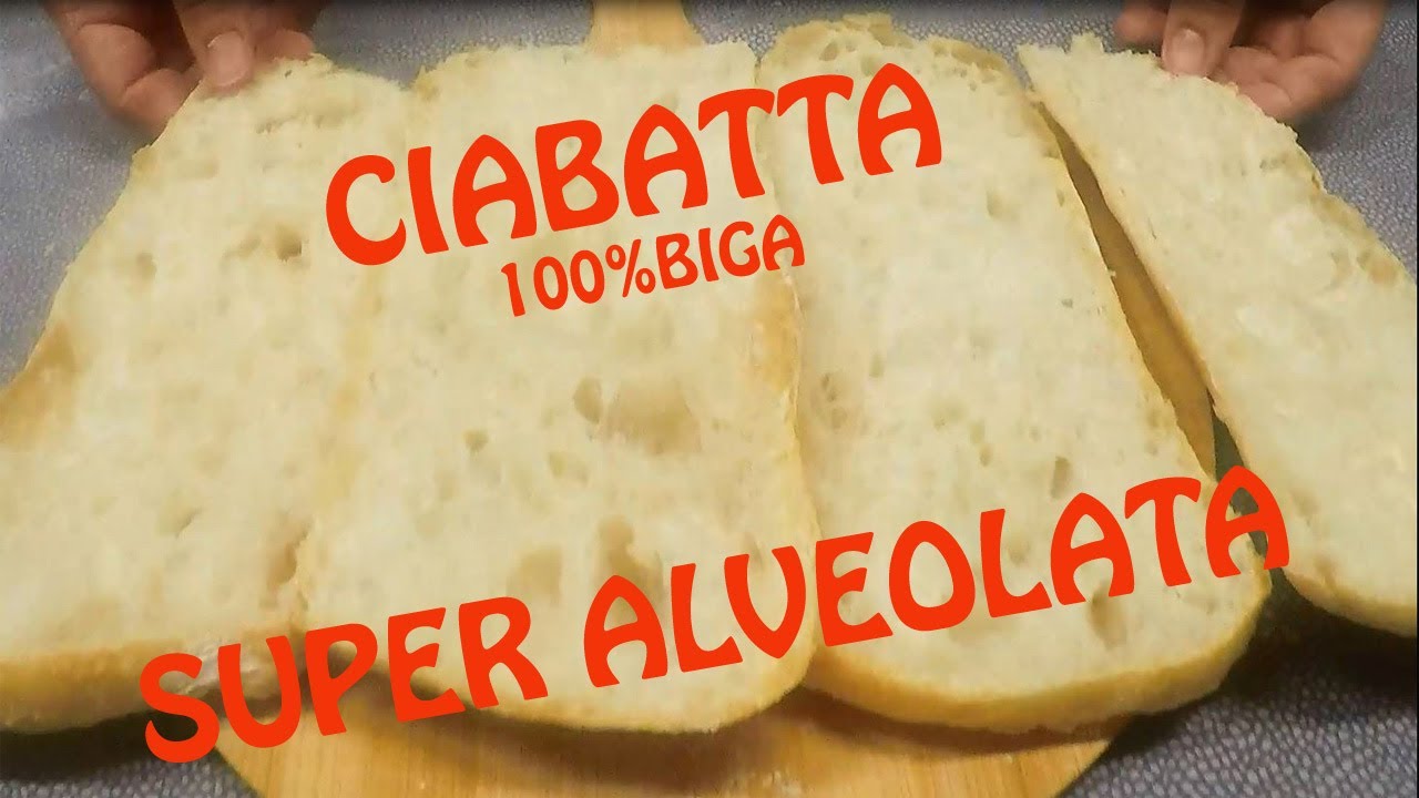 CIABATTA ITALIANA 90% IDRATAZIONE 100% BIGA, FRAGRANTE e ALVEOLATA.